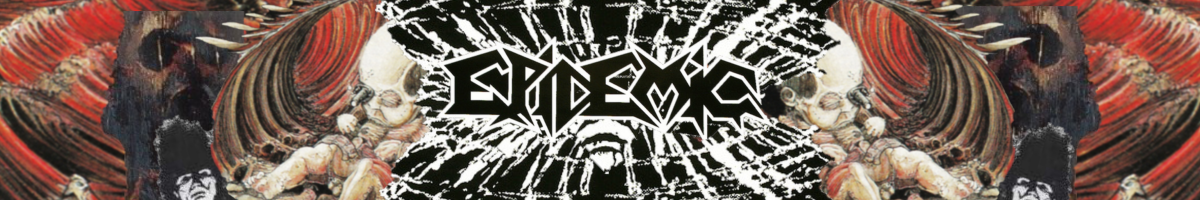 Thrash 'Til Death #21: Epidemic (United States) 1987-1994