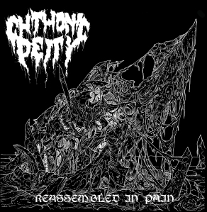 cover Chthonic Deity - Reassembled In Pain